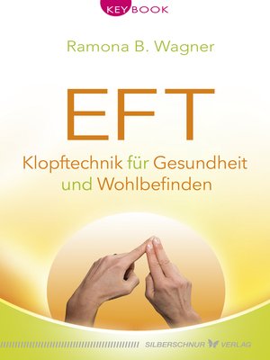 cover image of EFT – Klopftechnik für Gesundheit und Wohlbefinden